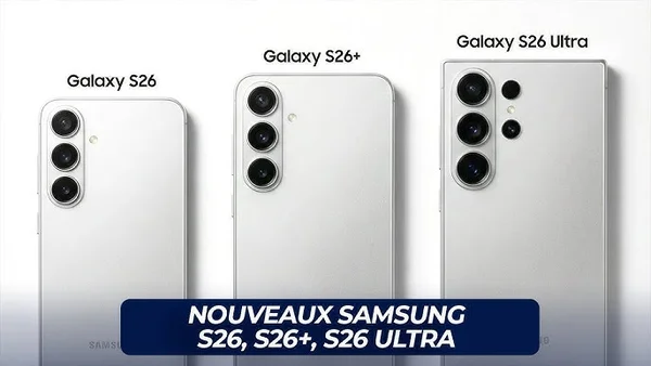 Les trois modèles de la gamme Samsung Galaxy S26 : S26, S26+ et S26 Ultra.