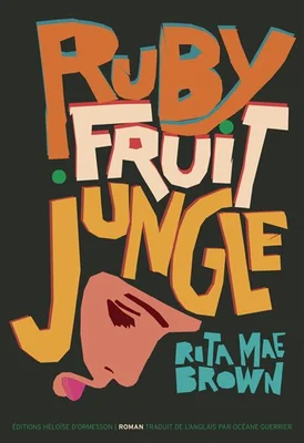 Couverture du livre 'Rubyfruit Jungle' de Rita Mae Brown.