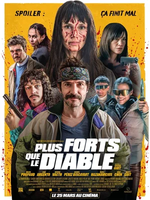 Affiche du film 'Plus forts que le diable' de Graham Guit, avec six personnages sur fond jaune et sanglant.