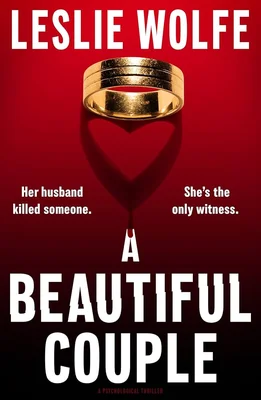 Couverture du thriller psychologique 'Un si beau couple' de Leslie Wolfe.
