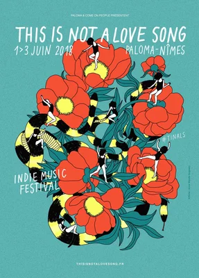 Affiche du festival This Is Not A Love Song (juin 2018) montrant des fleurs rouges, des serpents et des danseurs.