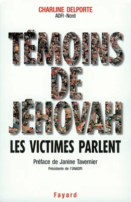 Couverture de l'ouvrage 'Témoins de Jéhovah : Les Victimes Parlent'.