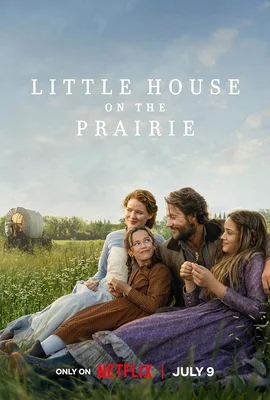 Affiche promotionnelle du nouveau remake de « La Petite Maison dans la prairie » sur Netflix.