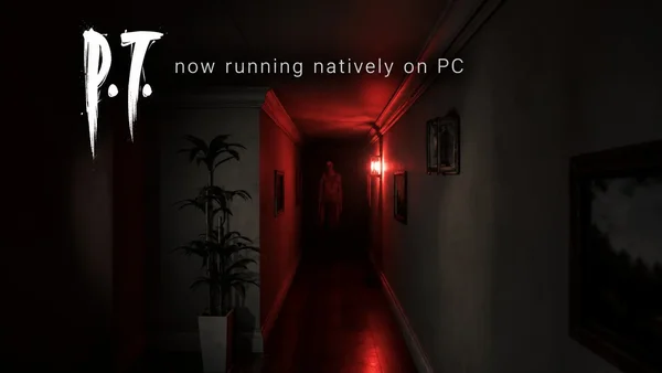 Graphique promotionnel du jeu d'horreur P.T. montrant son logo et le texte 'now running natively on PC' sur un couloir sombre éclairé en rouge. Créé par Lorean Xavier, ce visuel annonce le retour du Playable Teaser sur PC.